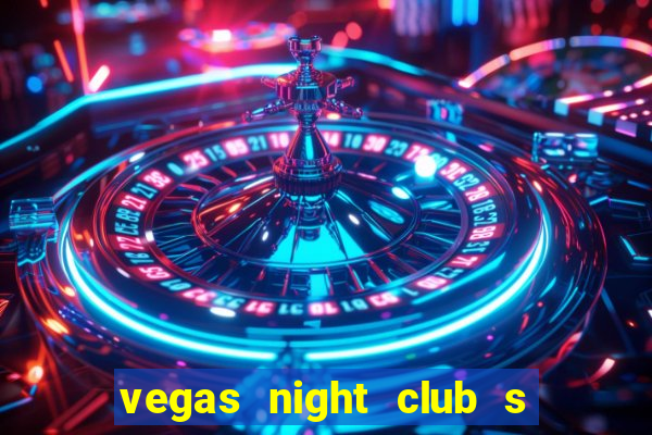 vegas night club s o louren o do sul